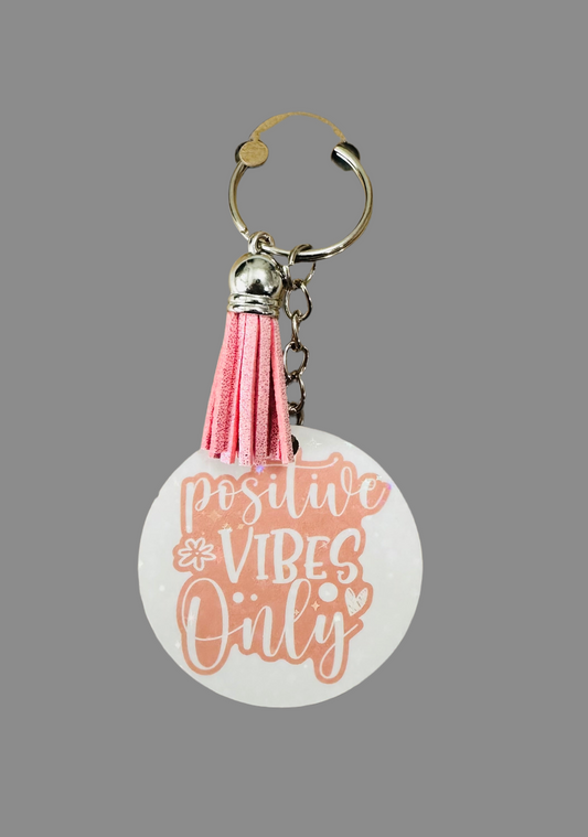 Positive vibes only keychain